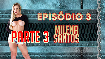 Ep 3 Parte 2 – Em sua semana na Casa, Milena fez até DP com negões